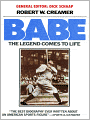 Babe: The Legend Comes to Life