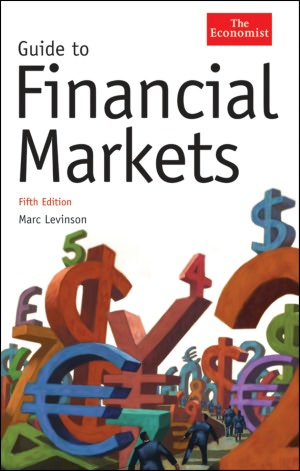 Guide to Financial Markets (Economist Series)