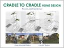 Cradle to Cradle Home Design: Process and Experience