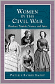 Women in the Civil War: Warriors, Patriots, Nurses, and Spies
