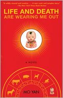 Life and Death Are Wearing Me Out by Mo Yan: NOOK Book Cover
