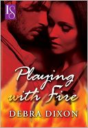 Playing with Fire: A Loveswept Classic Romance