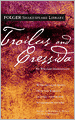 Troilus and Cressida (Folger Shakespeare Library Series) (PagePerfect NOOK Book)