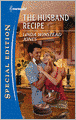 The Husband Recipe (Harlequin Special Edition Series #2165)