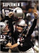 Supermen II: The 2003 Patriots and Their Second Super Season