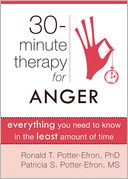 Thirty-Minute Therapy for Anger: Everything You Need To Know in the Least Amount of Time