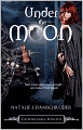 Under the Moon (Goddesses Rising, Book 1)
