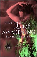 The Last Awakening (Curse of the Phoenix, Book One)