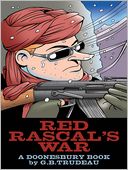 Red Rascals War: A Doonesbury Book