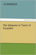 The Iphigenia in Tauris of Euripides