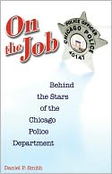 On the Job: Behind the Stars of the Chicago Police Department