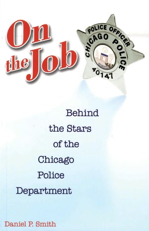 On the Job: Behind the Stars of the Chicago Police Department