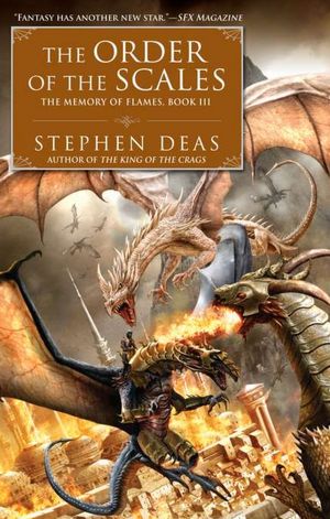 The Order of the Scales: The Memory of Flames, Book III