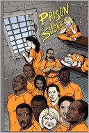 Prison Sucks!