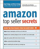Amazon Top Seller Secrets: Insider Tips from Amazon's Most Successful Sellers