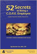 52 Secrets to Being a C.O.R.E. Employee