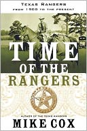 Time of the Rangers: Texas Rangers - From 1900 to the Present