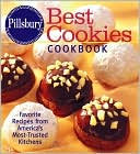 Pillsbury Best Cookies Cookbook: Favorite Recipes from America's Most-Trusted Kitchens
