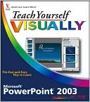 Teach Yourself Visually PowerPoint 2003