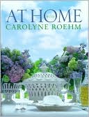 At Home With Carolyne Roehm