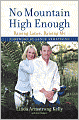 No Mountain High Enough: Raising Lance, Raising Me