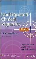 Underground Clinical Vignettes Step 1: Pharmacology (Underground Clinical Vignettes)