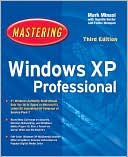 Mastering Windows XP Professional, Third Edition