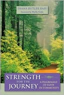 Strength for the Journey: A Pilgrimage of Faith in Community