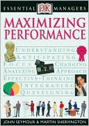 Maximizing Performance (DK Essential Managers Series)