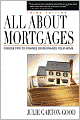 All About Mortgages: Insider Tips to Finance Your Home