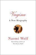 Vagina: A New Biography