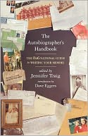 The Autobiographer's Handbook: The 826 National Guide to Writing Your Memoir