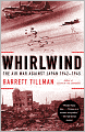 Whirlwind: The Air War Against Japan, 1942-1945