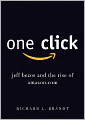 One Click: Jeff Bezos and the Rise of Amazon.com