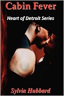 Cabin Fever: Heart of Detroit Series