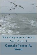 The Captain's Gift 2: Vol 2 Of 3