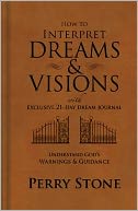 How to Interpret Dreams and Visions: Understanding God's Warnings and Guidance
