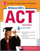 McGraw-Hill's ACT, 2013 Edition