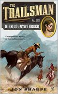 The Trailsman #365: High Country Greed