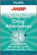 AARP Cholesterol Drug Alternatives: All-Natural Options for Better Health without the Side Effects