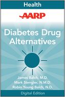 AARP Diabetes Drug Alternatives: All-Natural Options for Better Health without the Side Effects