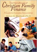 The Handbook of Christian Family Finance: A Guide for Everyday Stewardship