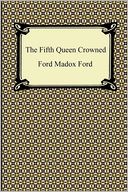 The Fifth Queen Crowned