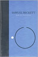 Novels I of Samuel Beckett: The Grove Centenary Edition, Volume I: Murphy/Watt/Mercier and Camier