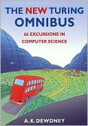 The New Turing Omnibus: Sixty Six Excursions in Computer Science