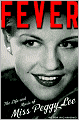 Fever: The Life and Music of Miss Peggy Lee