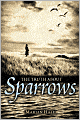 The Truth About Sparrows