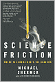 Science Friction: Where the Known Meets the Unknown