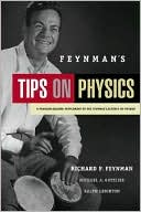 Feynman's Tips on Physics: A Problem-Solving Supplement to the Feynman Lectures on Physics