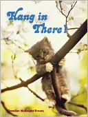 Hang in There!: Inspirational Art of the 1970s